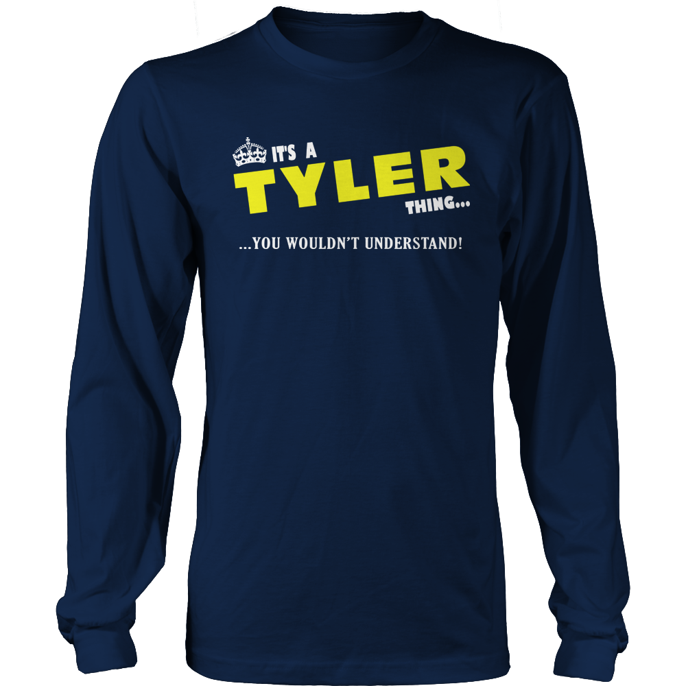 It's A Tyler Thing, You Wouldn't Understand