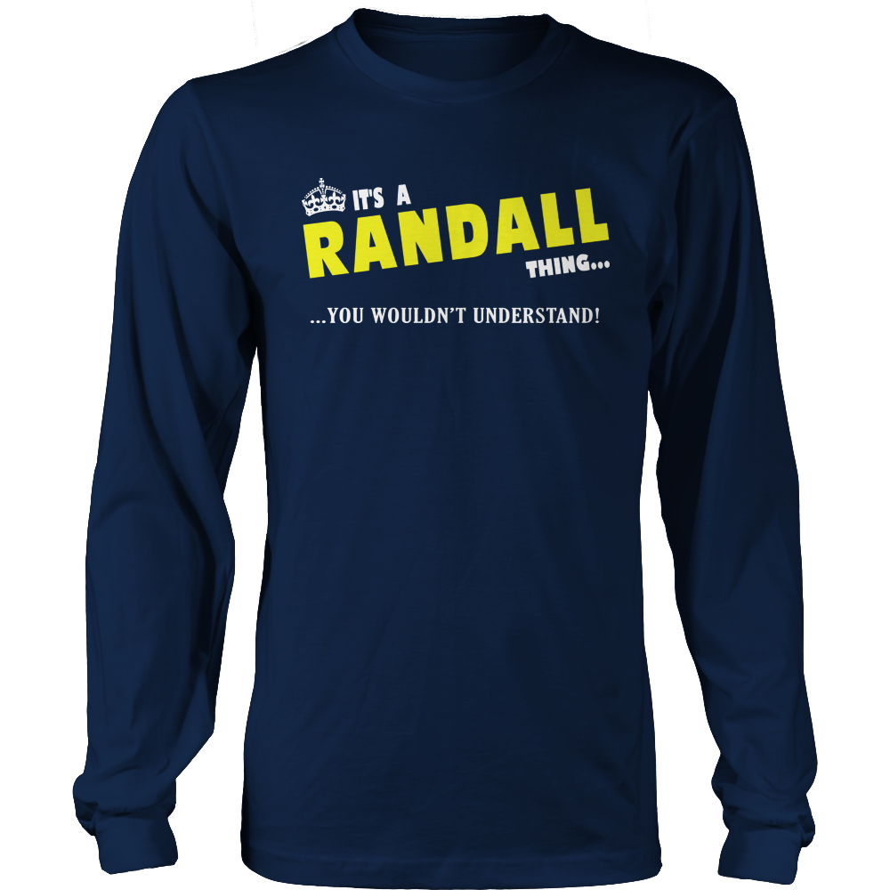 It's A Randall Thing, You Wouldn't Understand