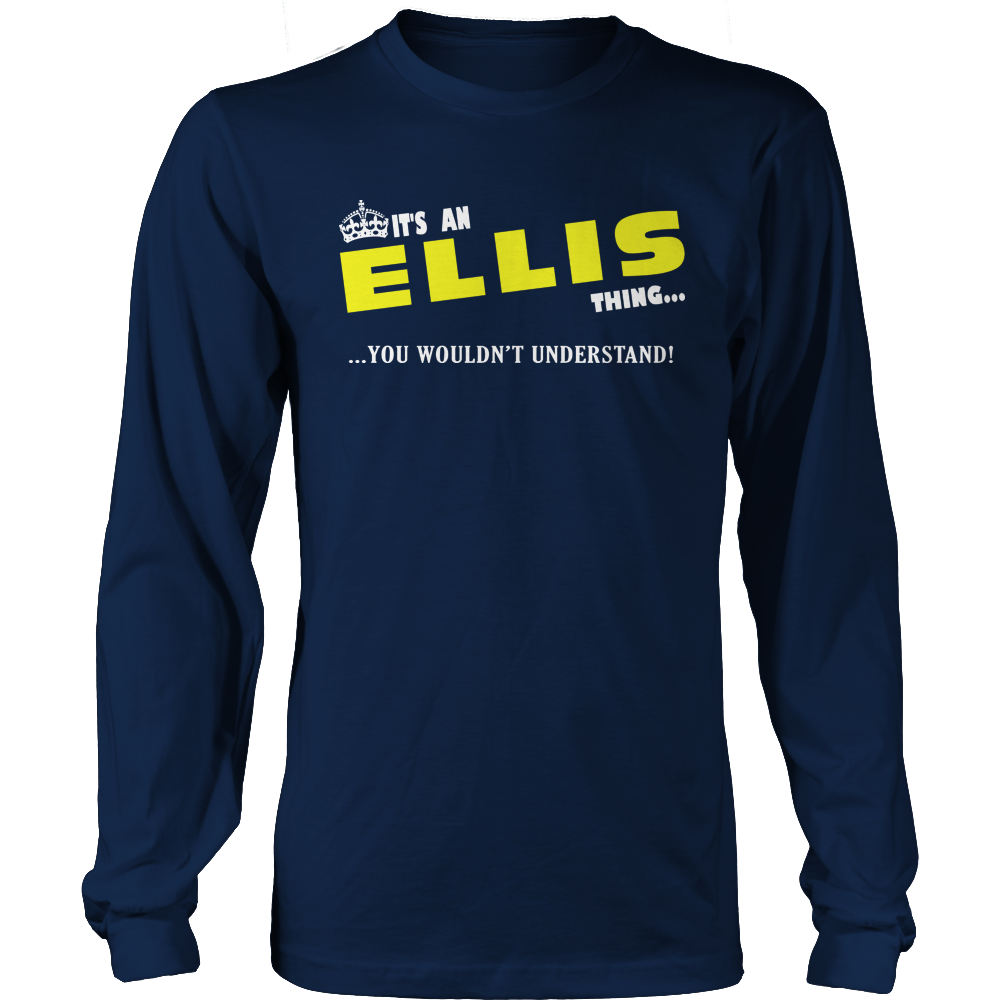 It's A Ellis Thing, You Wouldn't Understand