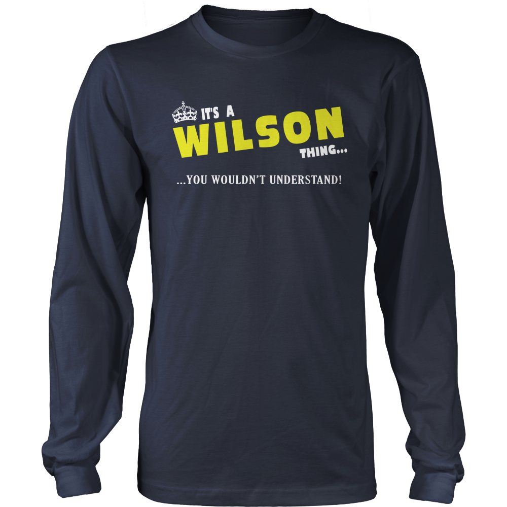 It's A Wilson Thing, You Wouldn't Understand