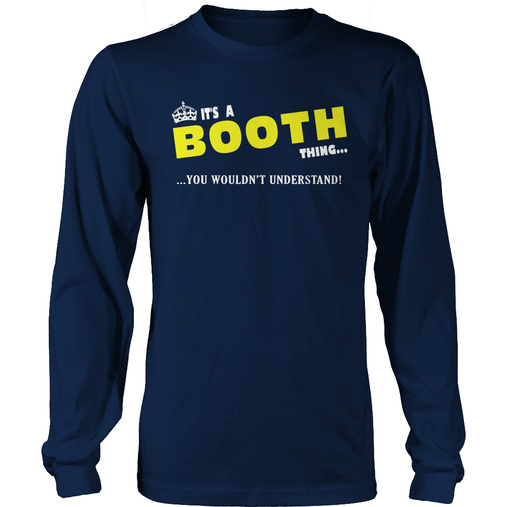 It's A Booth Thing, You Wouldn't Understand
