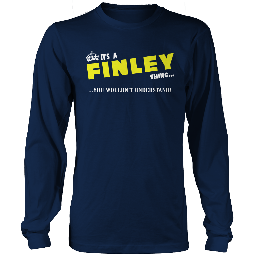 It's A Finley Thing, You Wouldn't Understand
