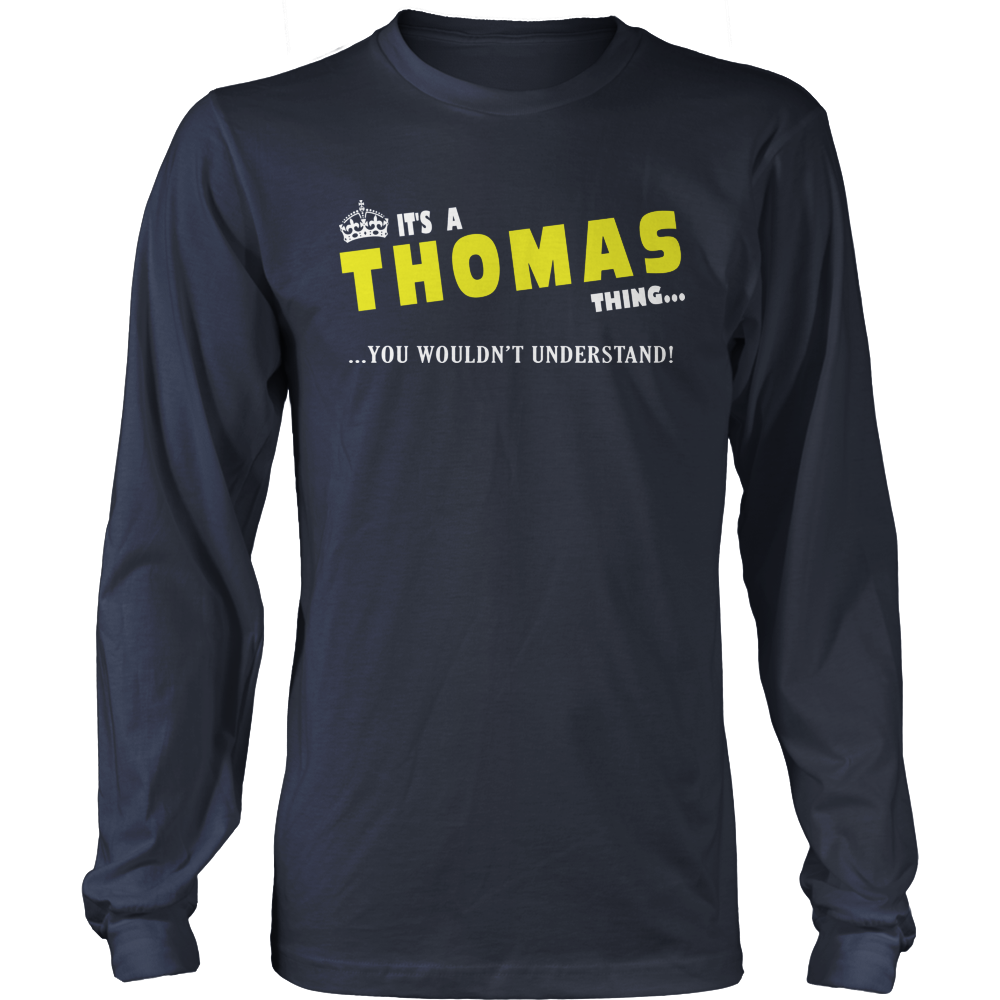 It's A Thomas Thing, You Wouldn't Understand
