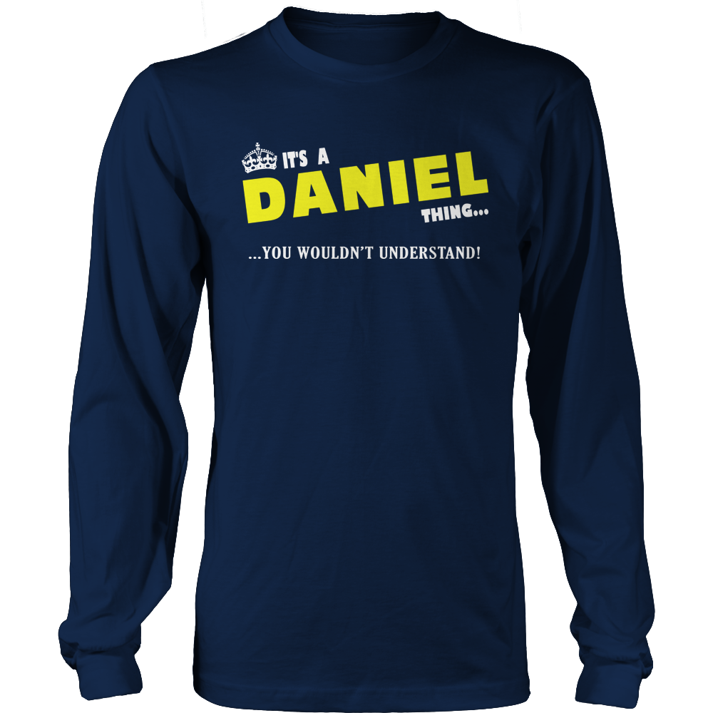It's A Daniel Thing, You Wouldn't Understand