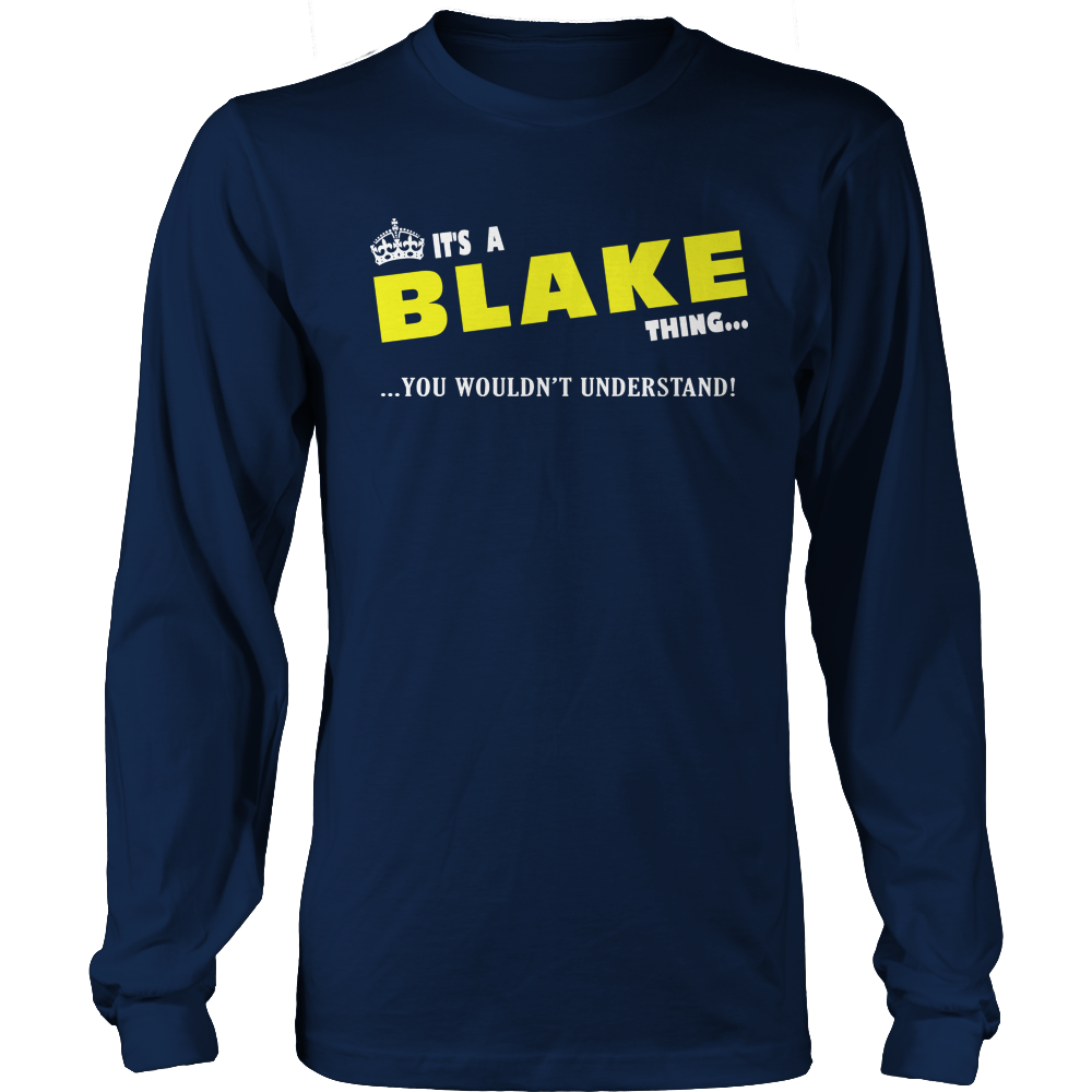 It's A Blake Thing, You Wouldn't Understand