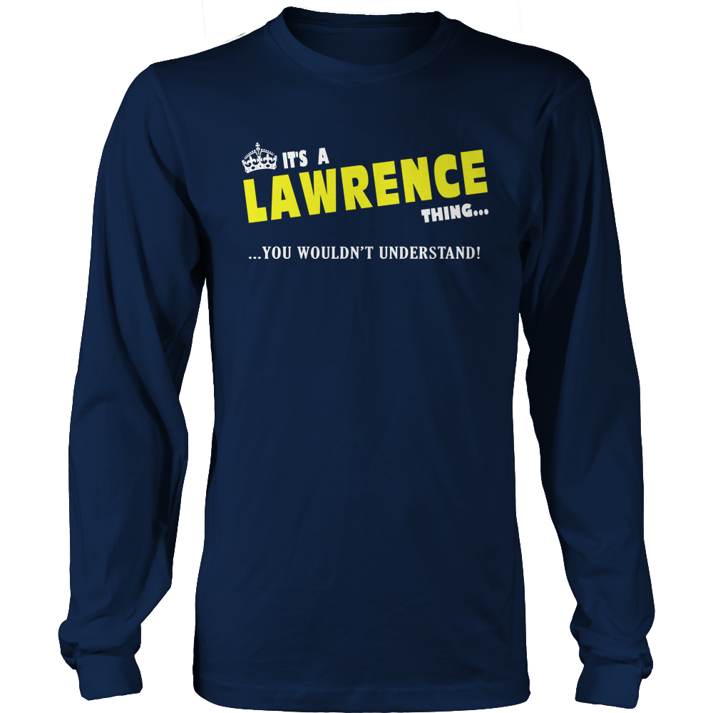 It's A Lawrence Thing, You Wouldn't Understand