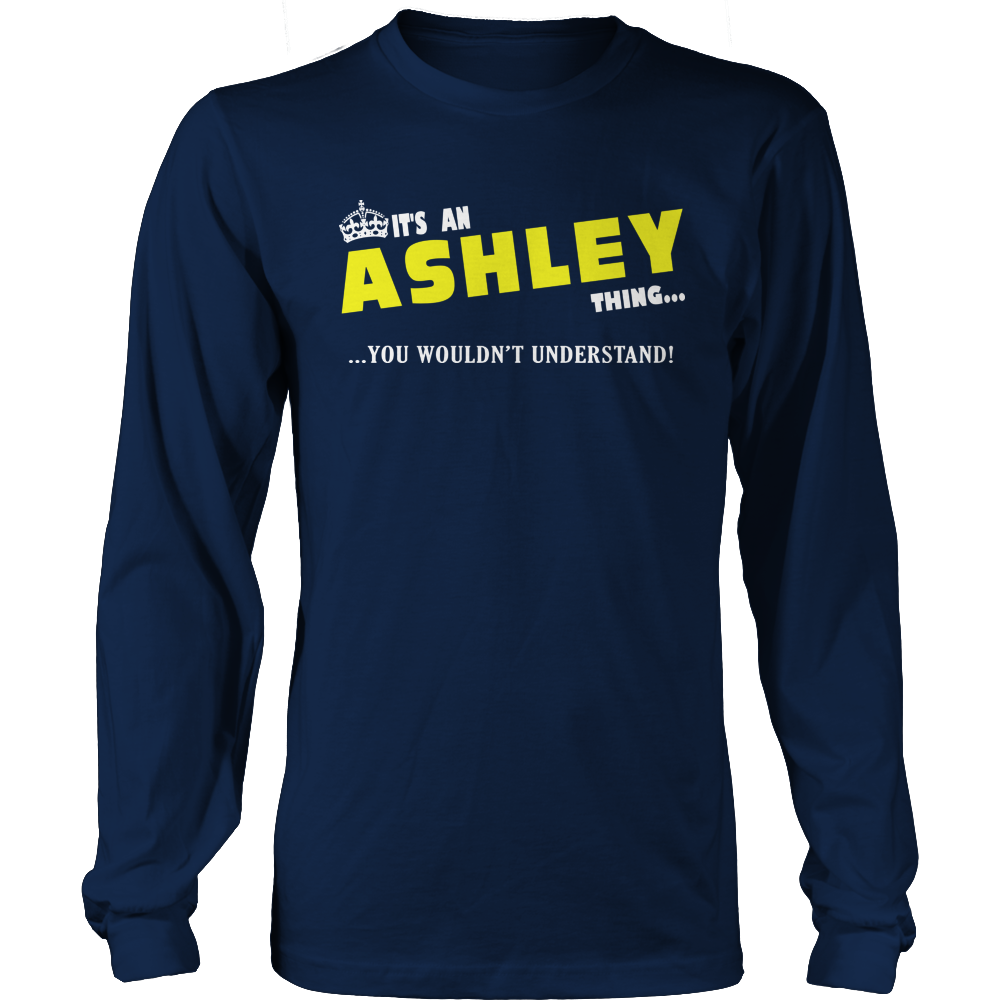 It's An Ashley Thing, You Wouldn't Understand