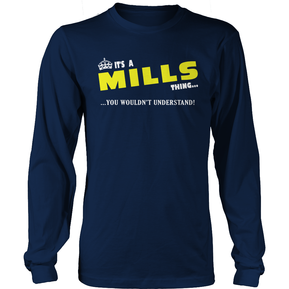 It's A Mills Thing, You Wouldn't Understand