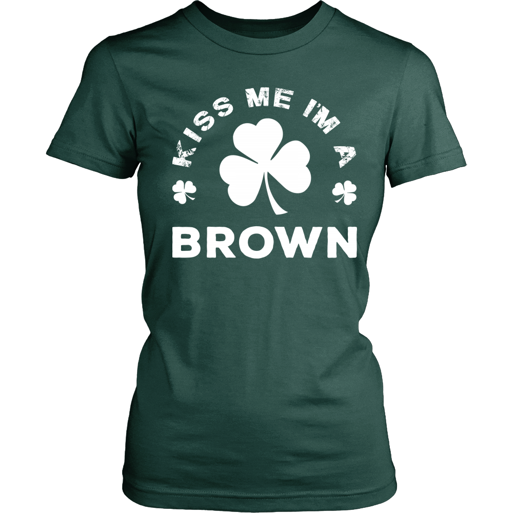 Kiss Me I'm A Brown