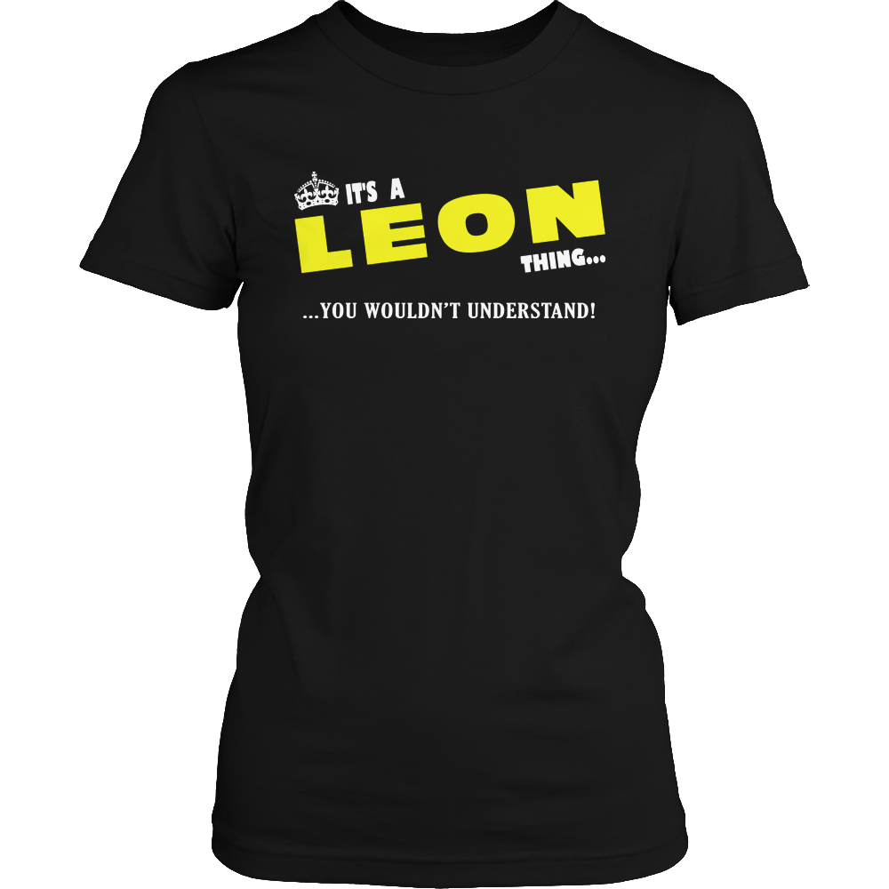 It's A Leon Thing, You Wouldn't Understand