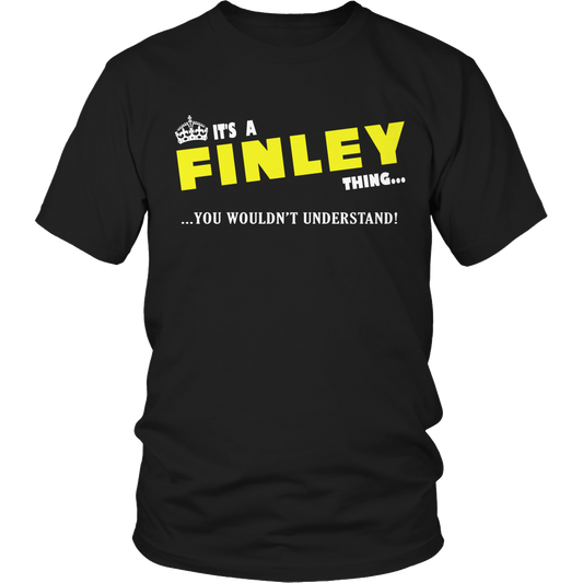 It's A Finley Thing, You Wouldn't Understand