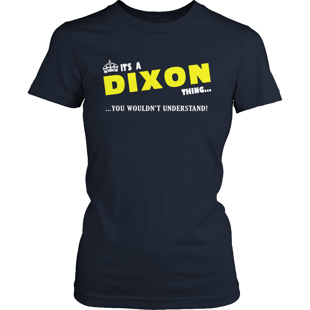 It's A Dixon Thing, You Wouldn't Understand