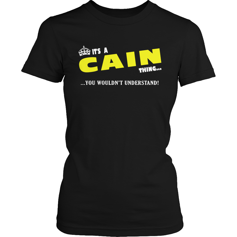 It's A Cain Thing, You Wouldn't Understand