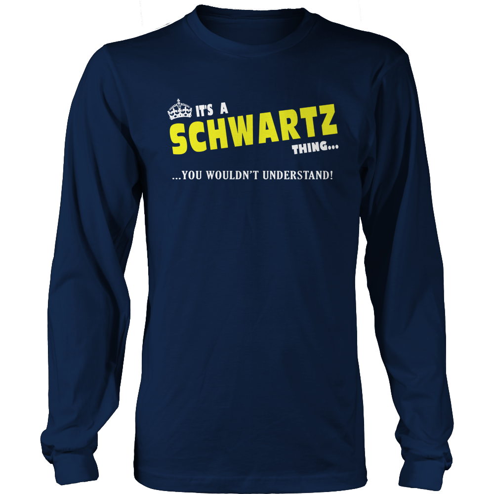 It's A Schwartz Thing, You Wouldn't Understand