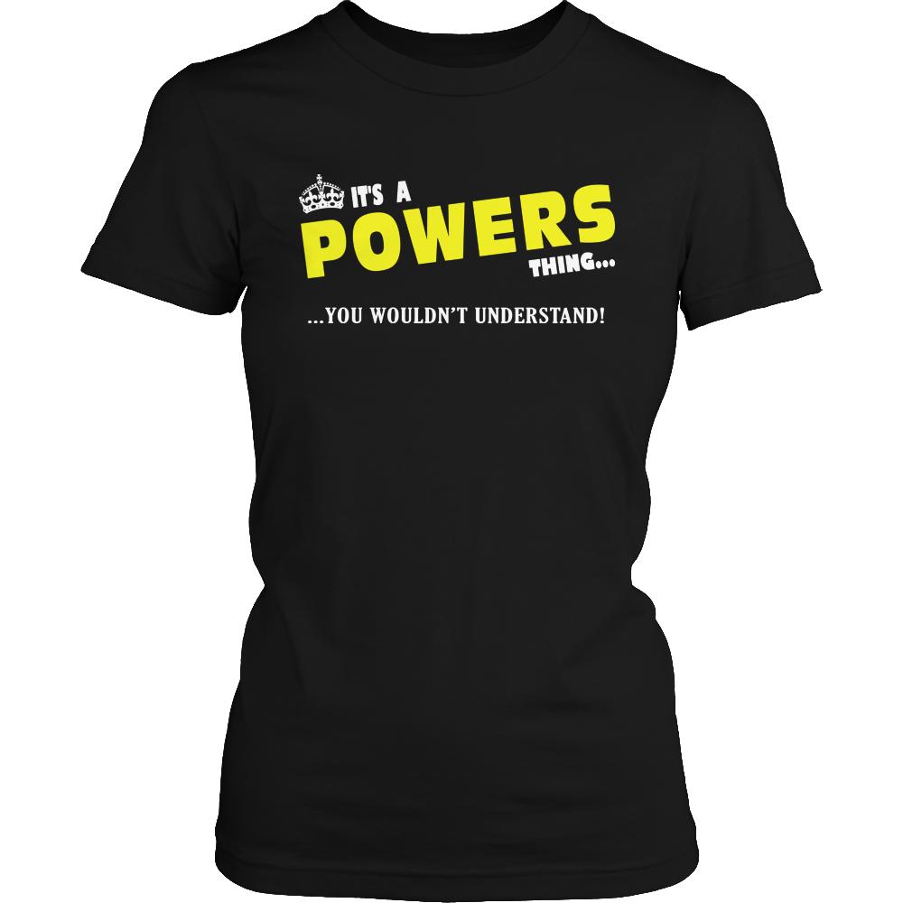 It's A Powers Thing, You Wouldn't Understand
