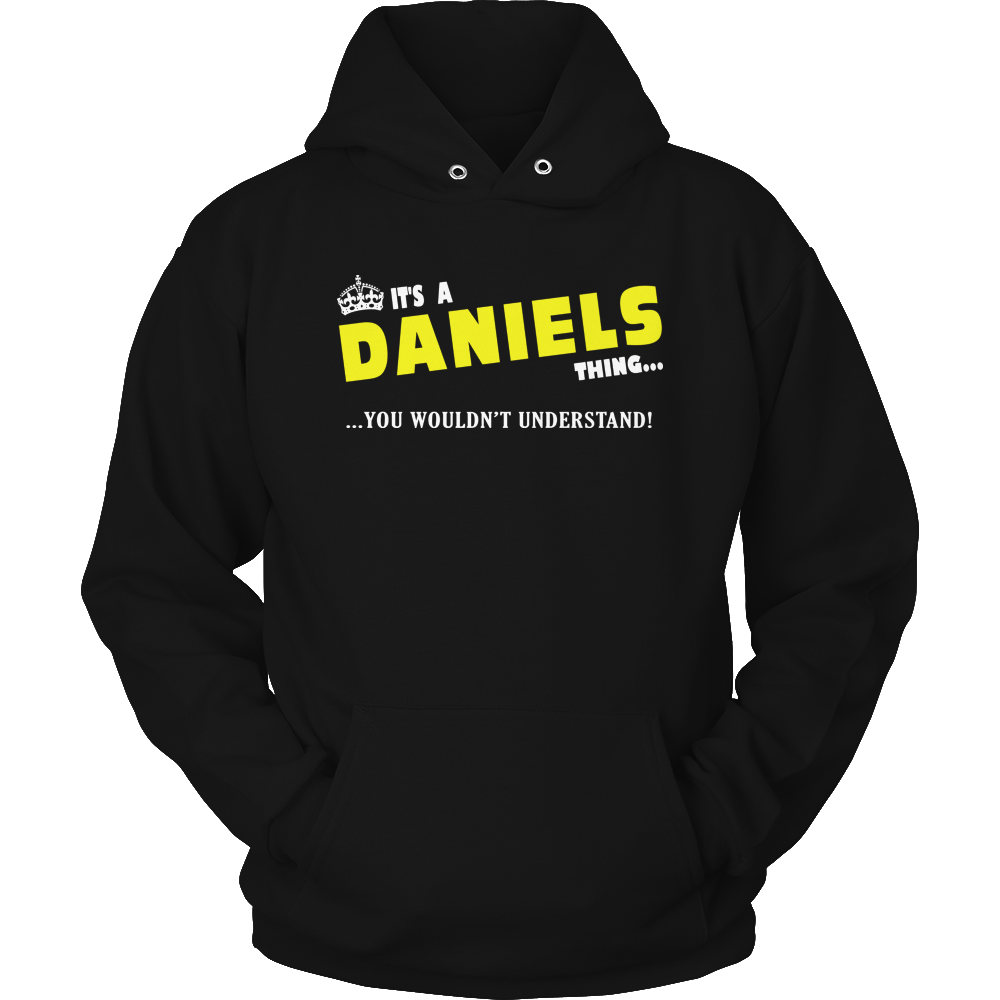 It's A Daniels Thing, You Wouldn't Understand