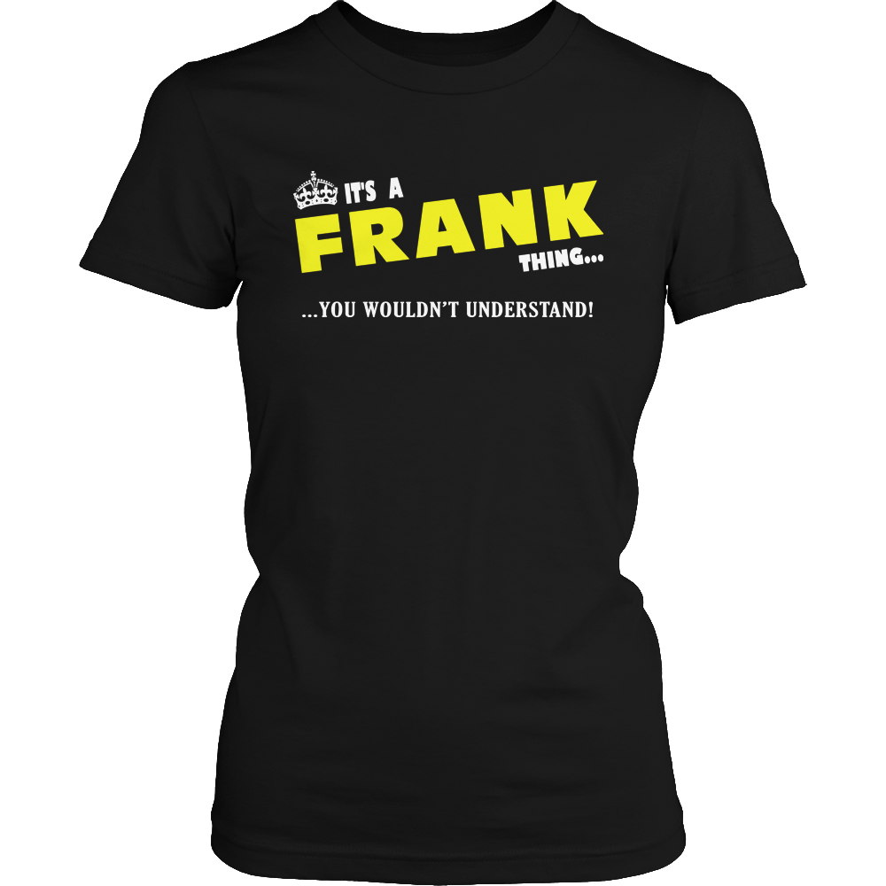 It's A Frank Thing, You Wouldn't Understand