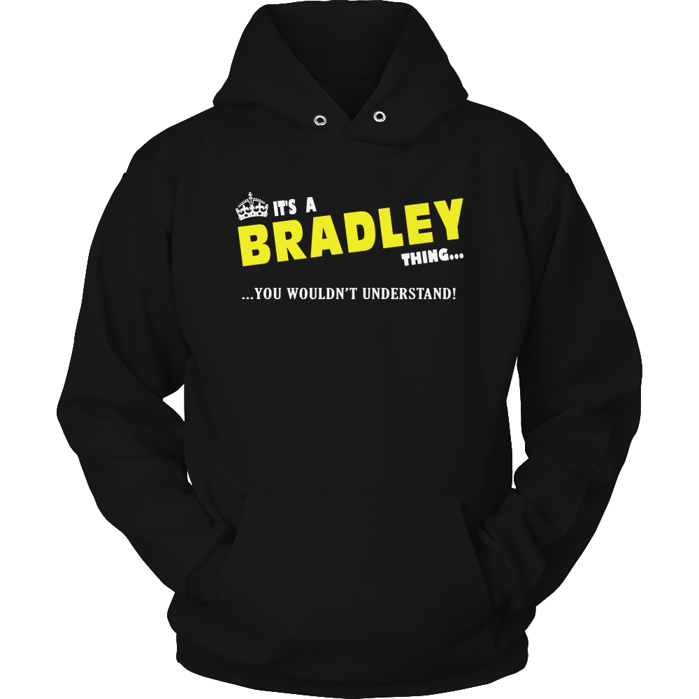 It's A Bradley Thing, You Wouldn't Understand