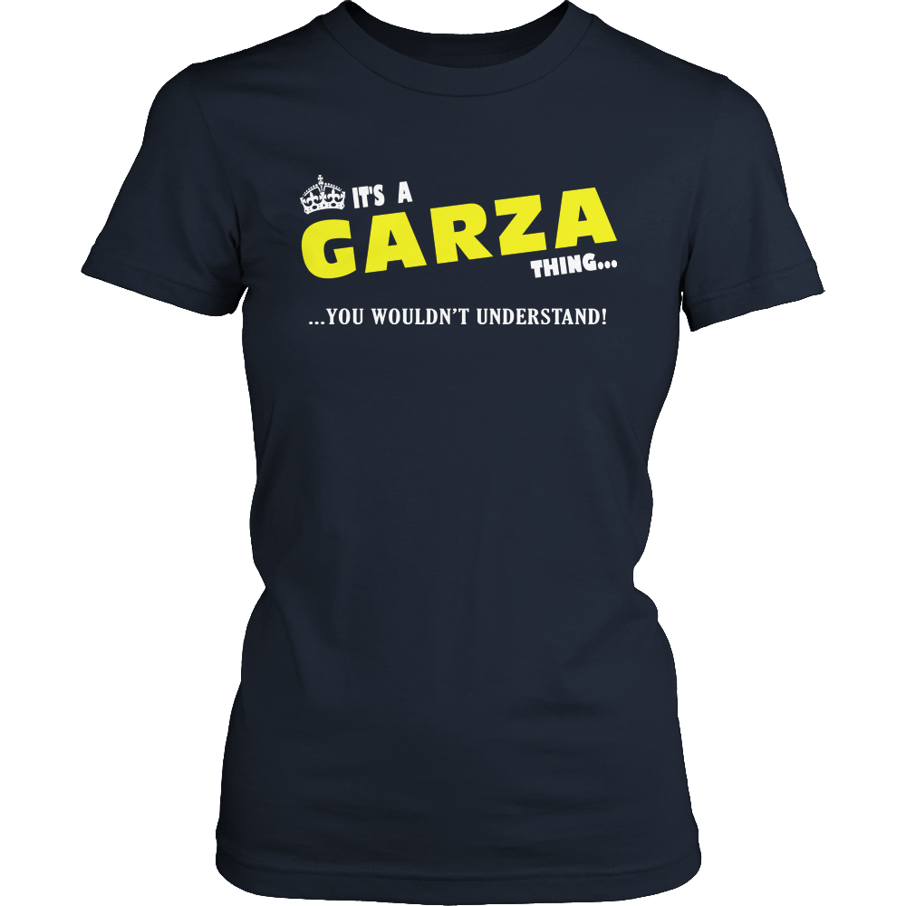 It's A Garza Thing, You Wouldn't Understand