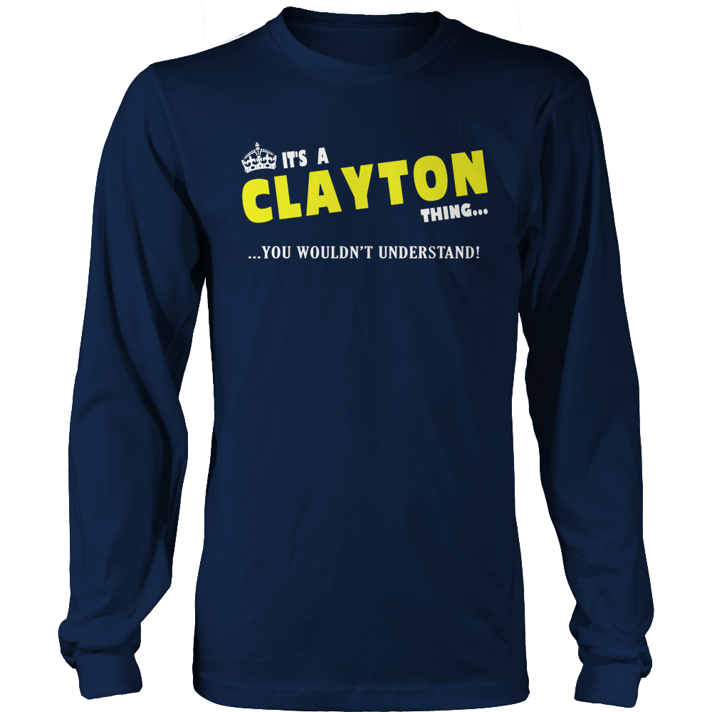 It's A Clayton Thing, You Wouldn't Understand