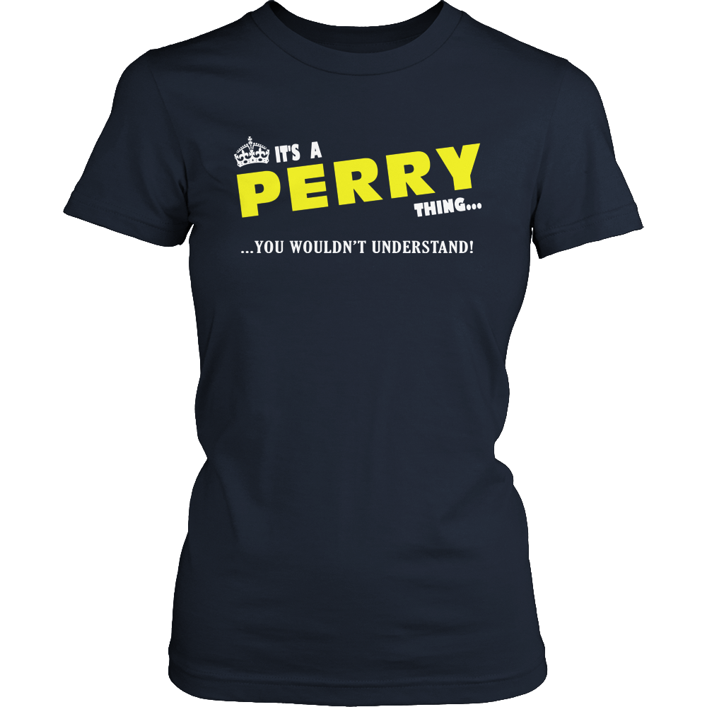 It's A Perry Thing, You Wouldn't Understand