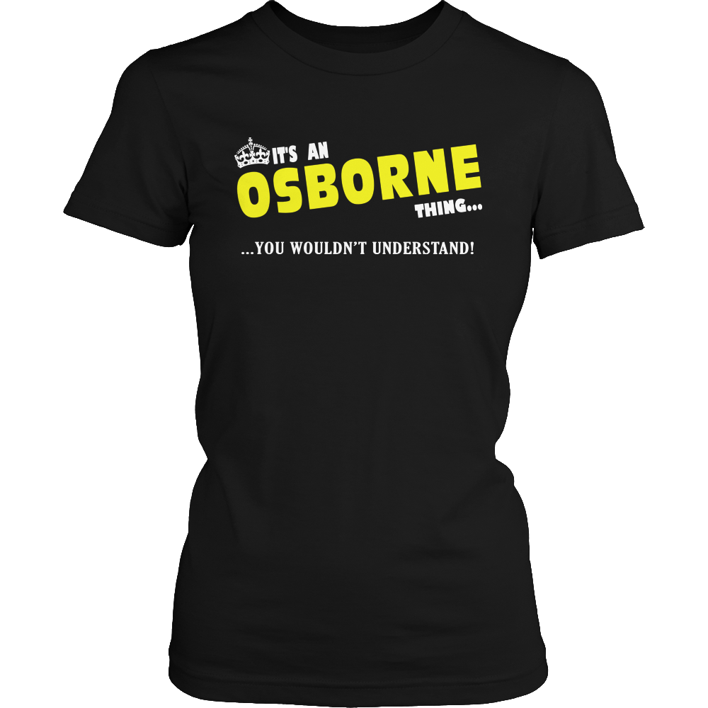 It's A Osborne Thing, You Wouldn't Understand