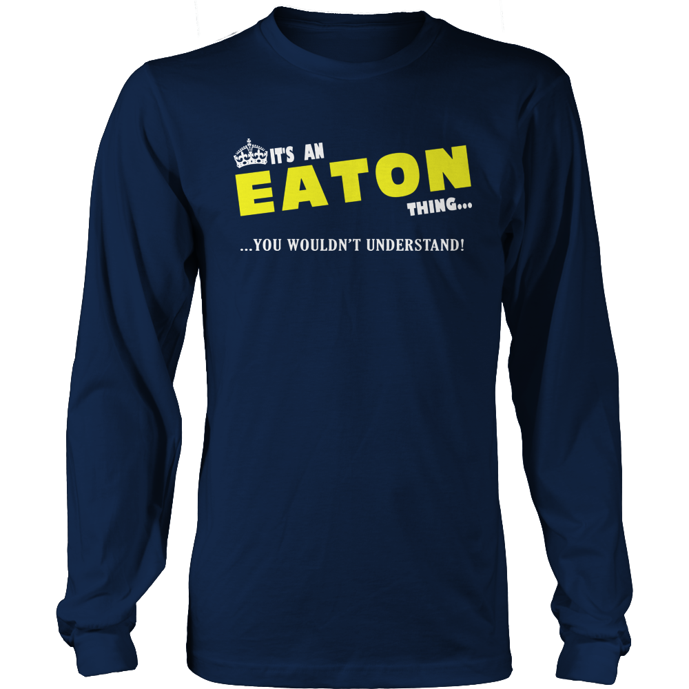 It's An Eaton Thing, You Wouldn't Understand
