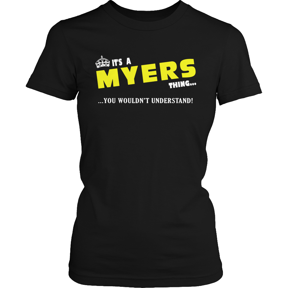 It's A Myers Thing, You Wouldn't Understand