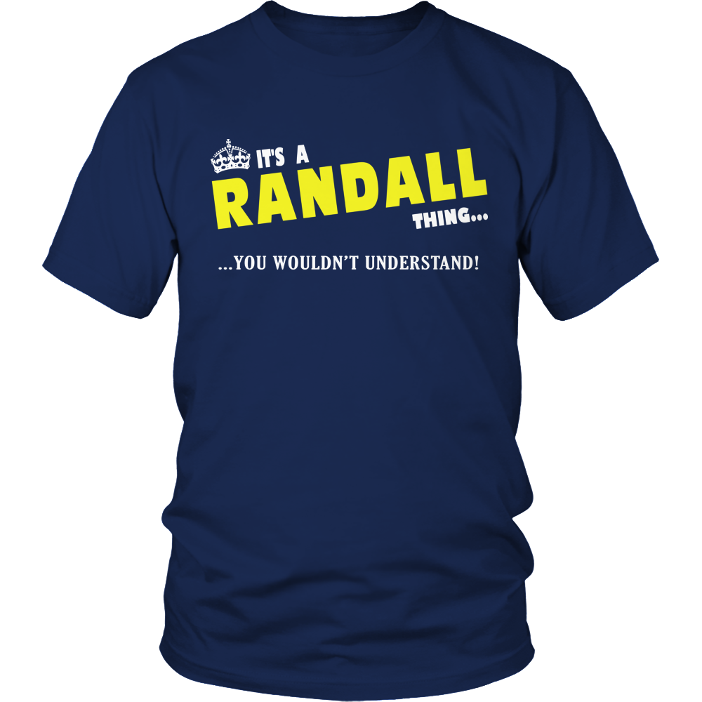 It's A Randall Thing, You Wouldn't Understand