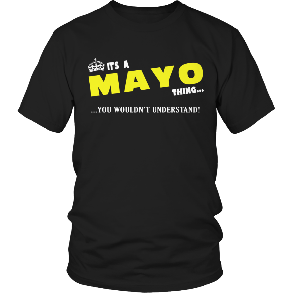 It's A Mayo Thing, You Wouldn't Understand