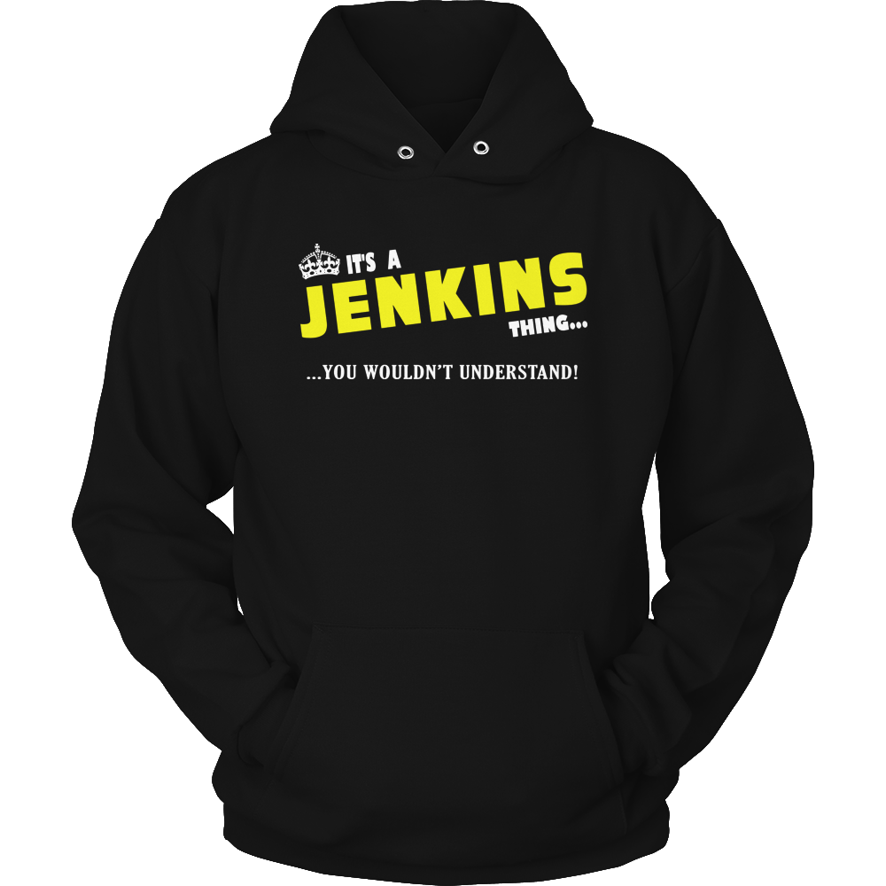 It's A Jenkins Thing, You Wouldn't Understand