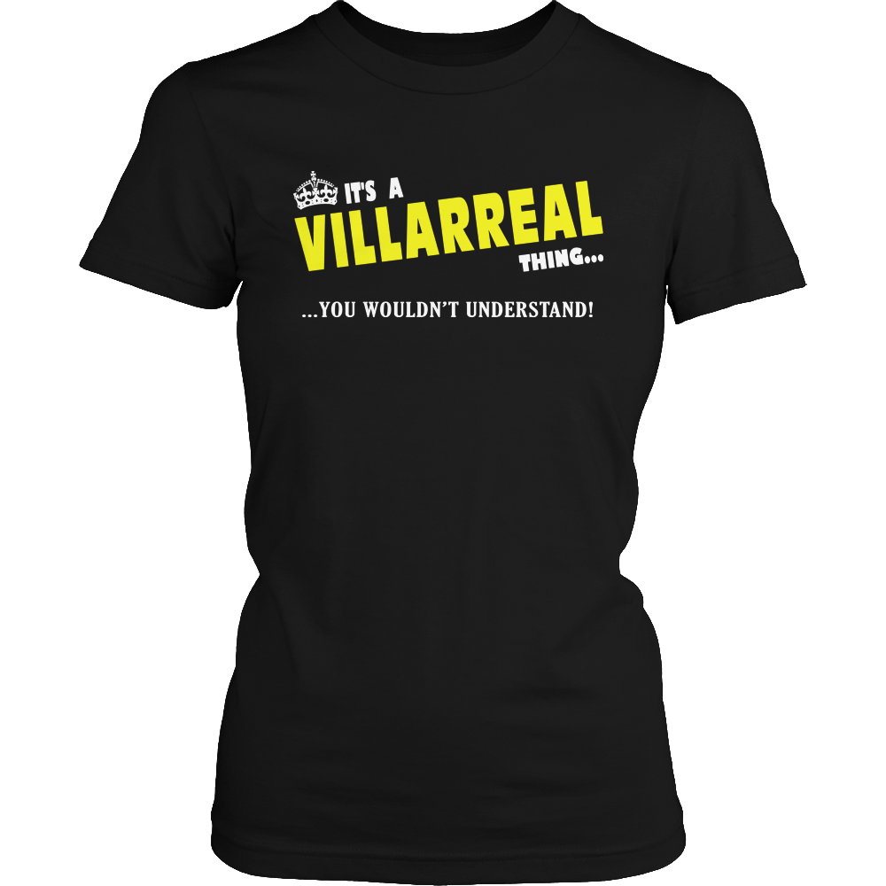 It's A Villarreal Thing, You Wouldn't Understand
