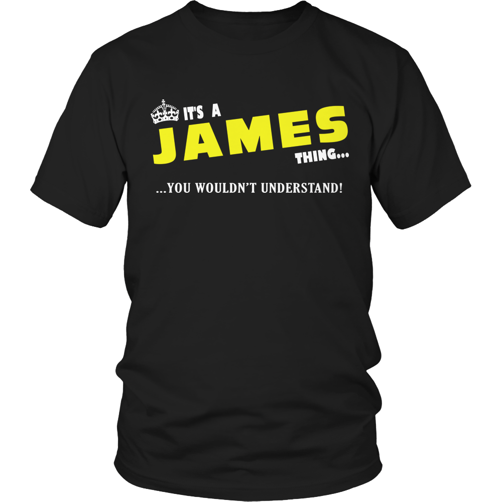 It's A James Thing, You Wouldn't Understand