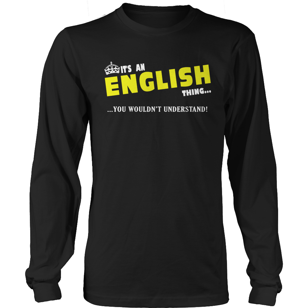 It's An English Thing, You Wouldn't Understand