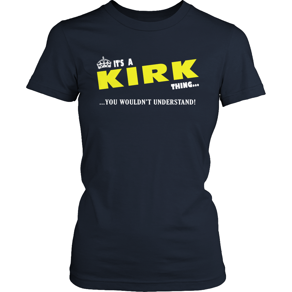 It's A Kirk Thing, You Wouldn't Understand