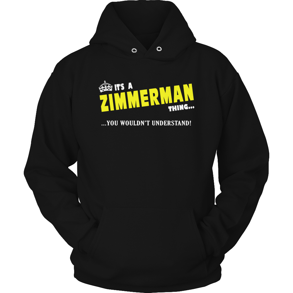 It's A Zimmerman Thing, You Wouldn't Understand