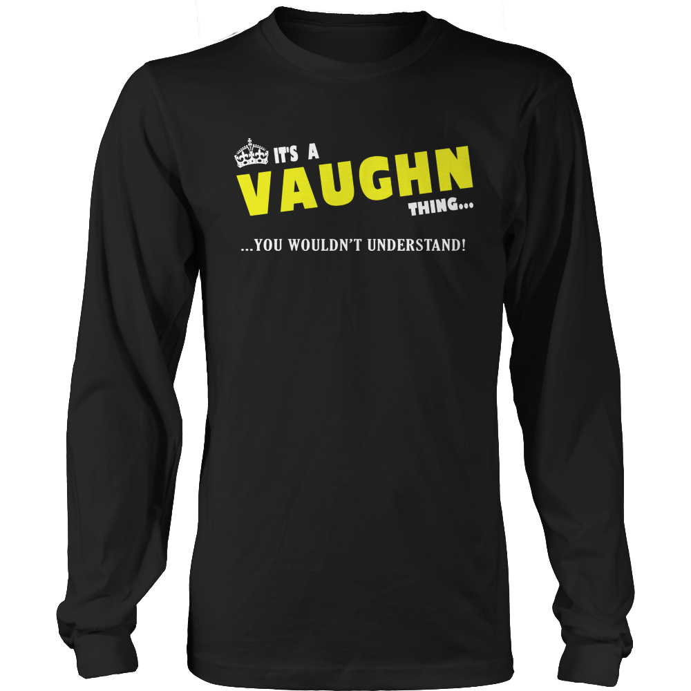 It's A Vaughn Thing, You Wouldn't Understand
