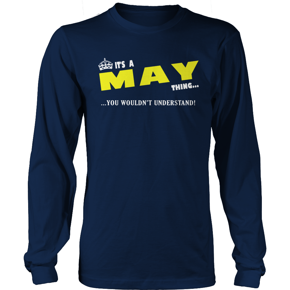 It's A May Thing, You Wouldn't Understand