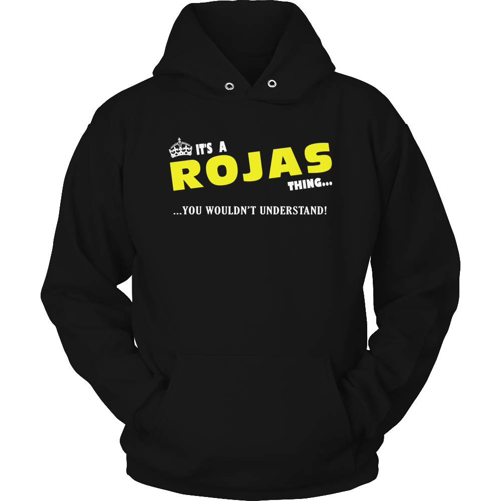 It's A Rojas Thing, You Wouldn't Understand