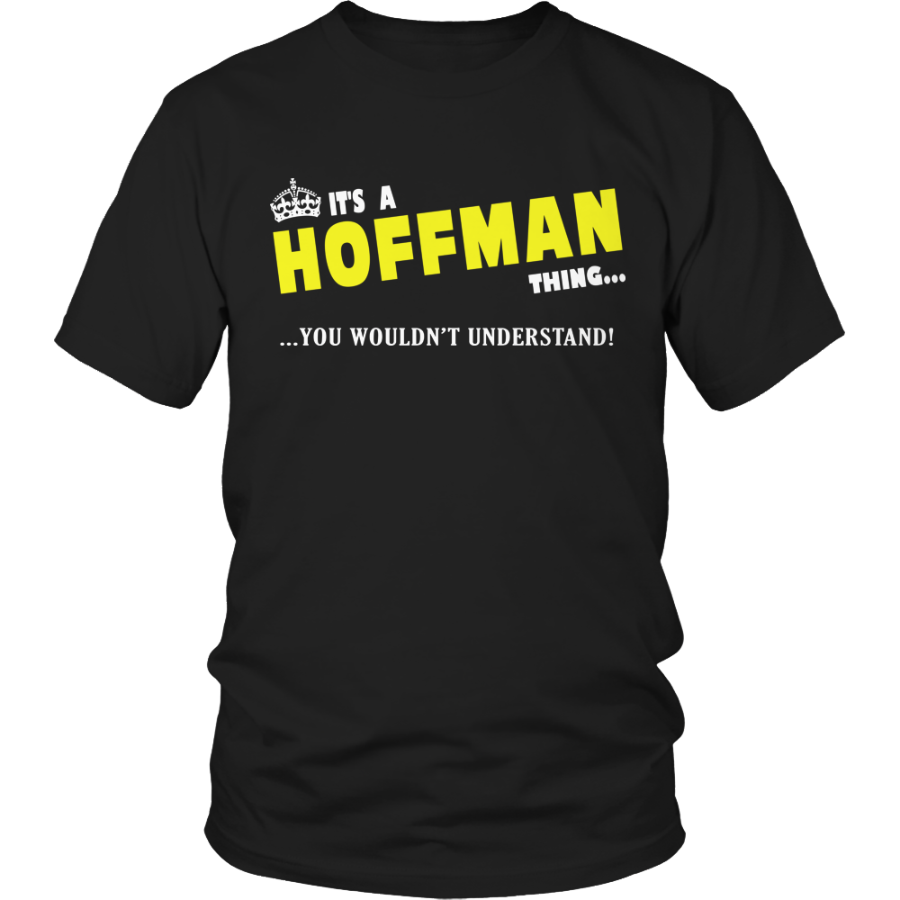 It's A Hoffman Thing, You Wouldn't Understand