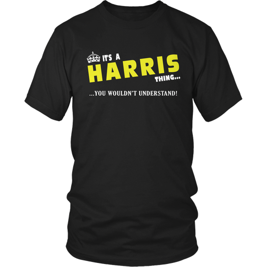 It's A Harris Thing, You Wouldn't Understand