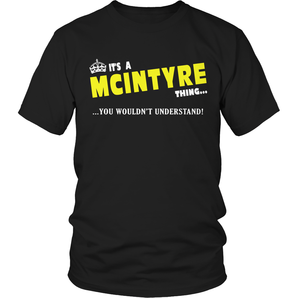 It's A McIntyre Thing, You Wouldn't Understand