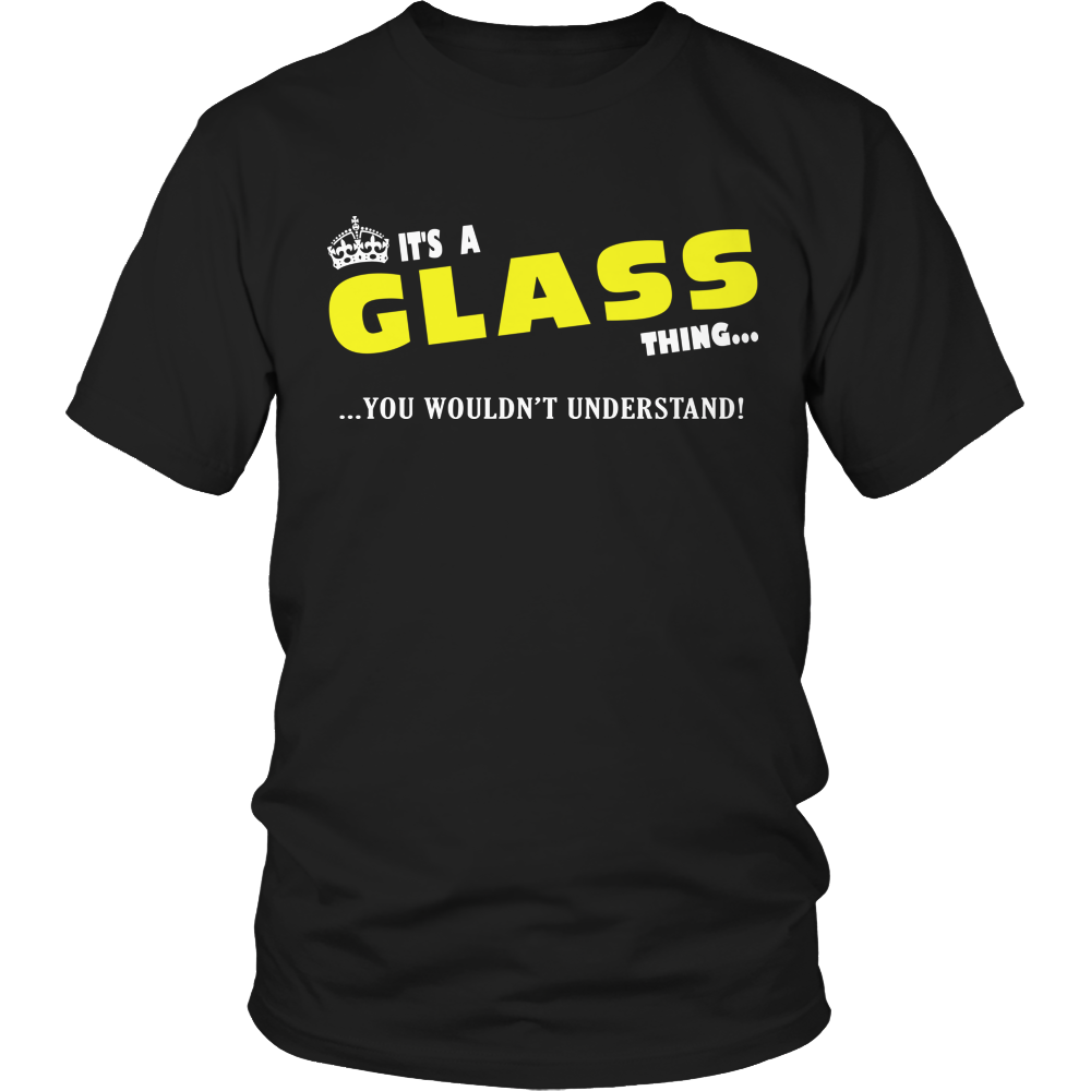 It's A Glass Thing, You Wouldn't Understand