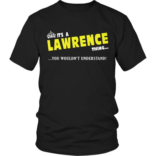 It's A Lawrence Thing, You Wouldn't Understand