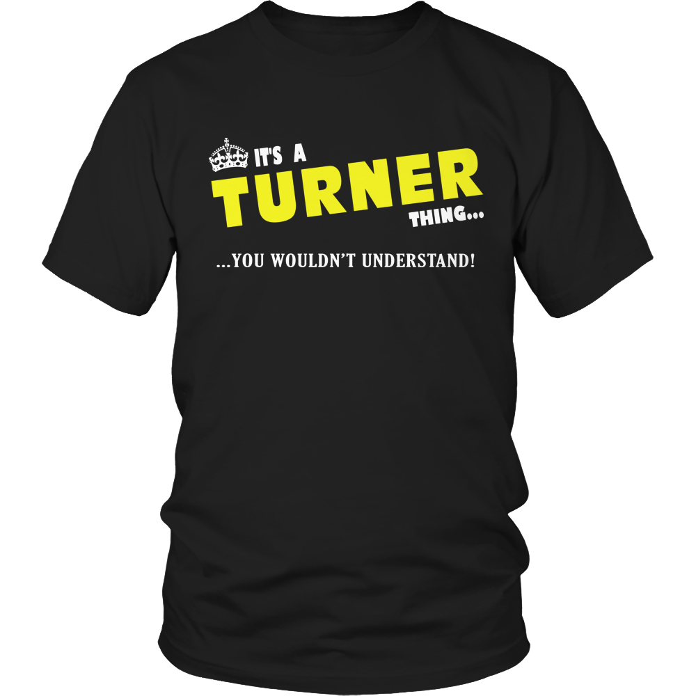 It's A Turner Thing, You Wouldn't Understand