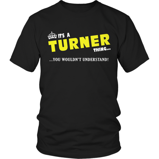 It's A Turner Thing, You Wouldn't Understand