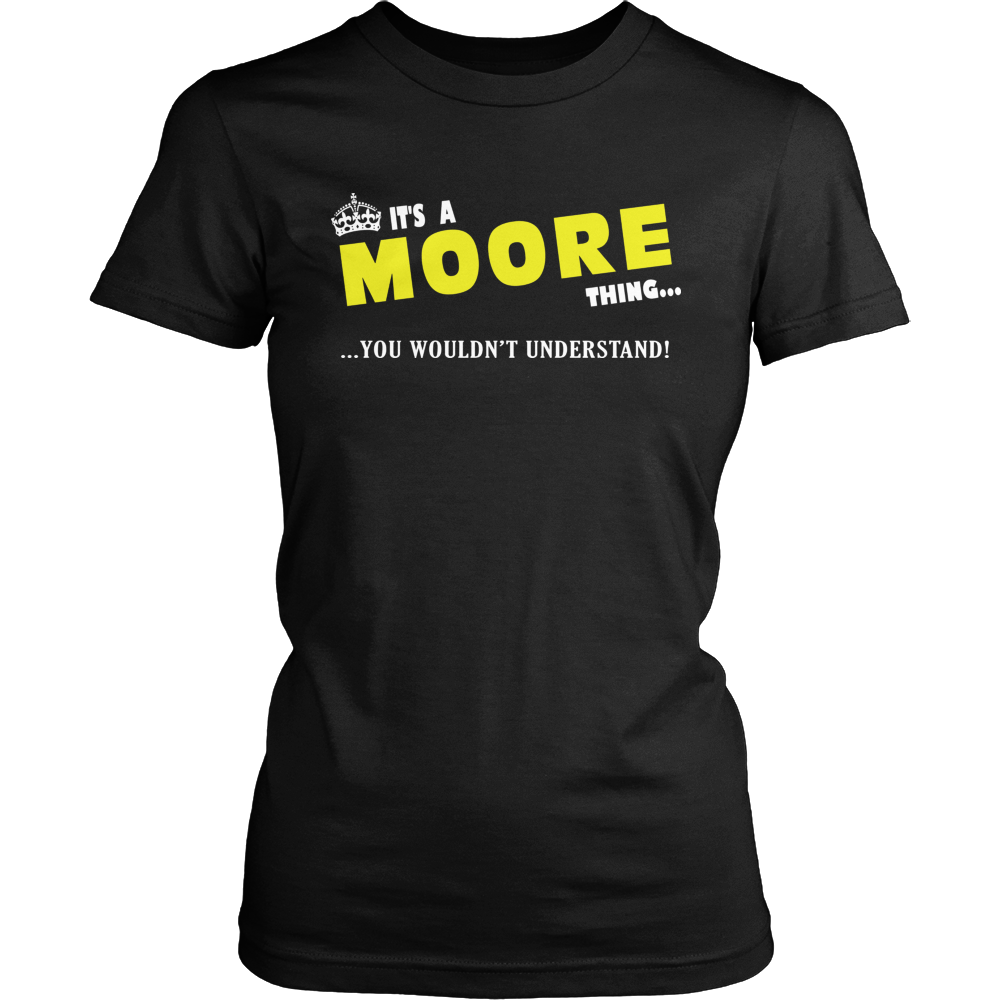 It's A Moore Thing, You Wouldn't Understand