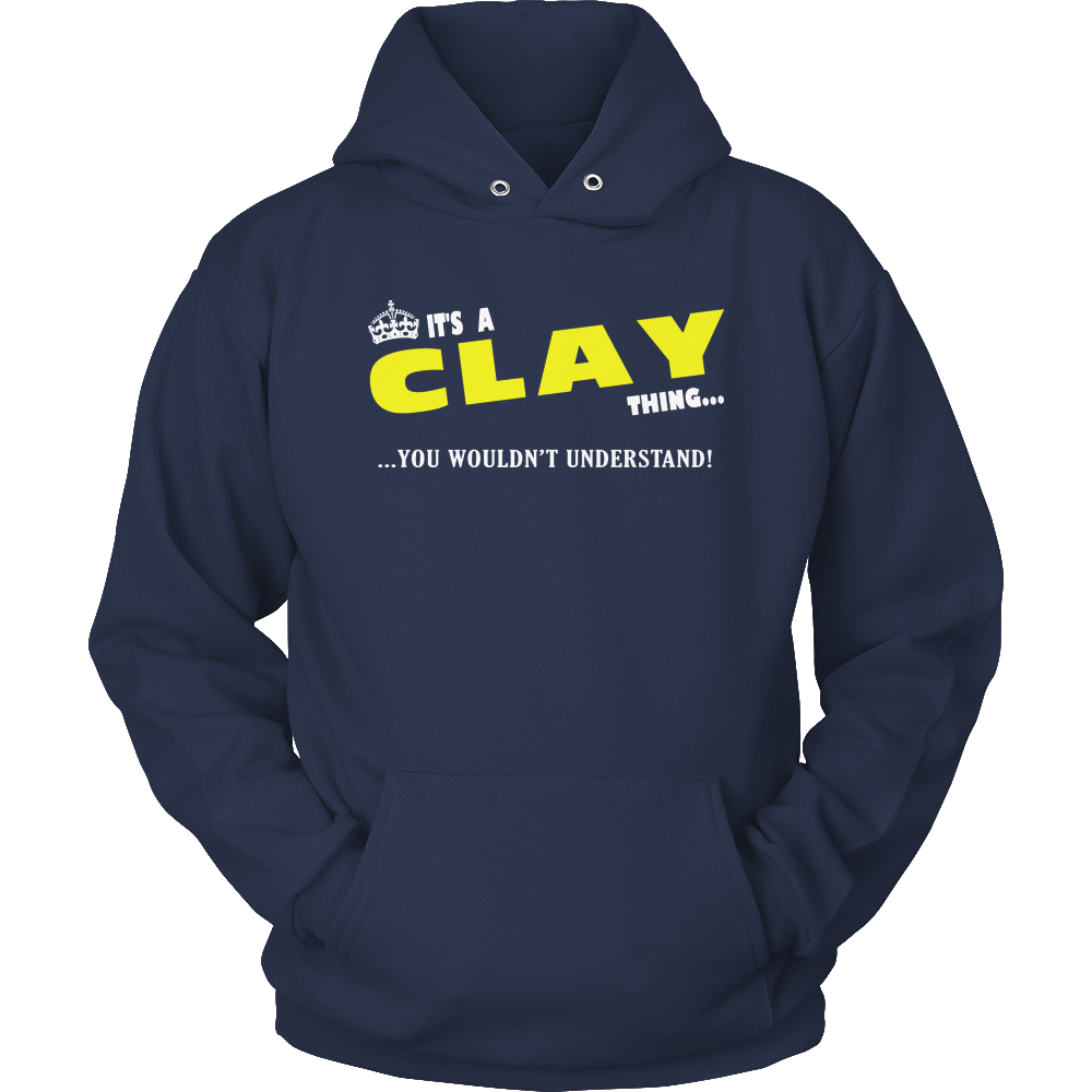 It's A Clay Thing, You Wouldn't Understand