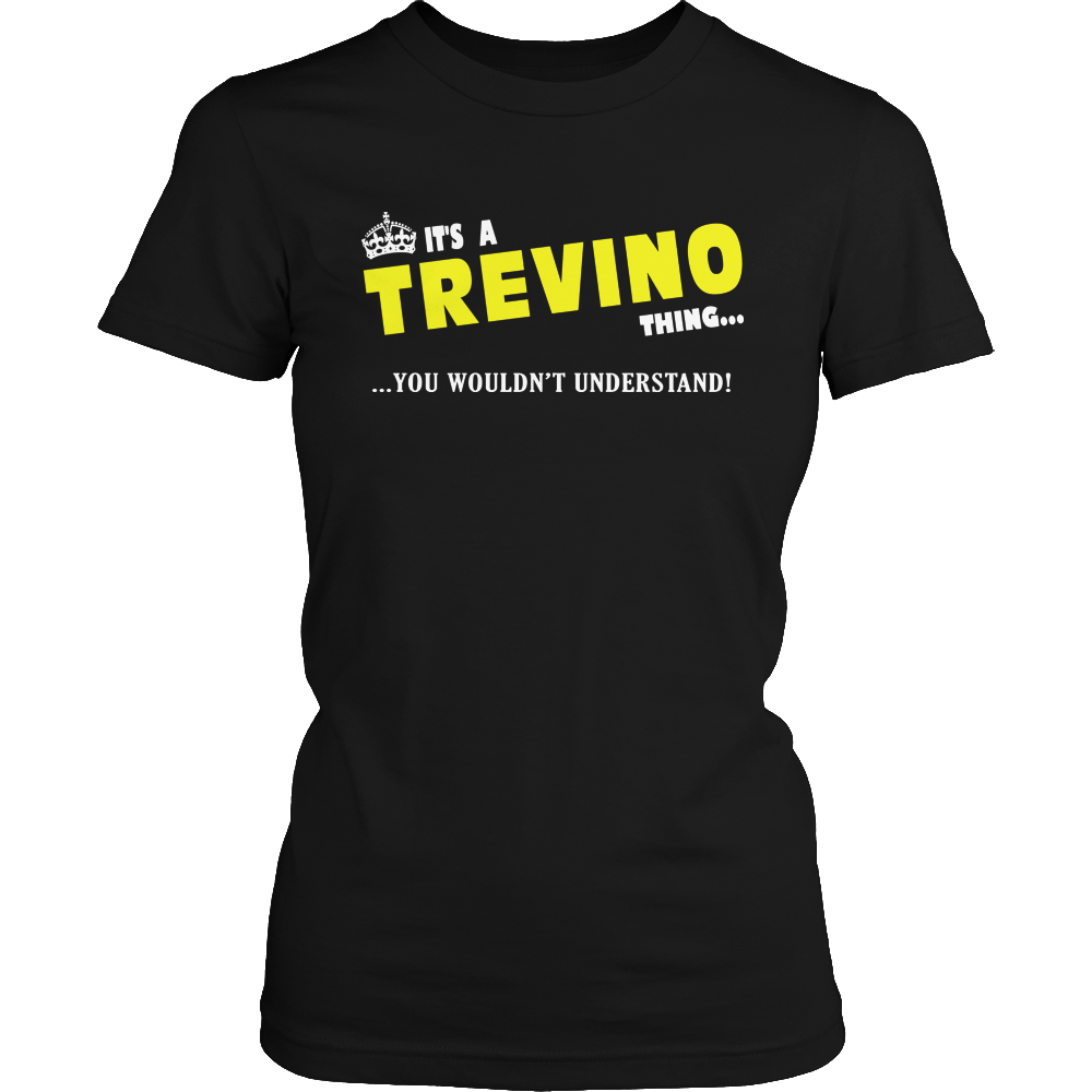 It's A Trevino Thing, You Wouldn't Understand