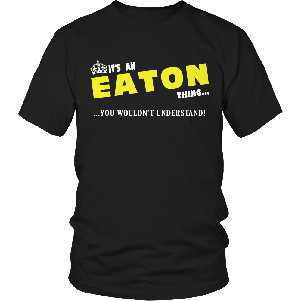 It's An Eaton Thing, You Wouldn't Understand